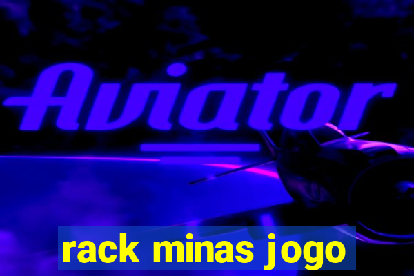 rack minas jogo