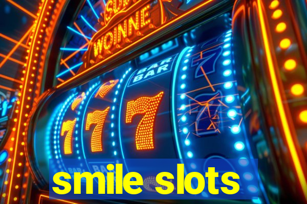 smile slots