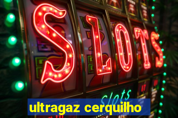 ultragaz cerquilho