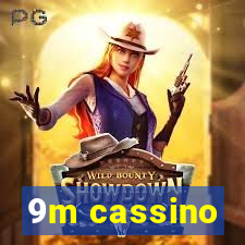 9m cassino