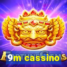 9m cassino