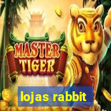 lojas rabbit