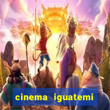 cinema iguatemi porto alegre