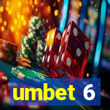 umbet 6
