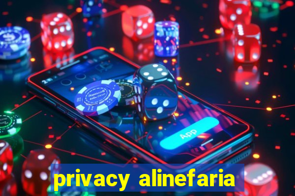 privacy alinefaria
