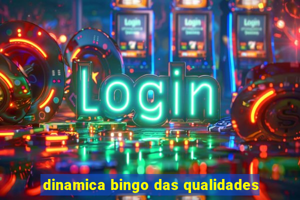 dinamica bingo das qualidades
