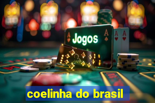 coelinha do brasil