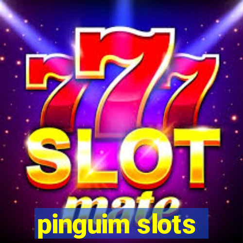 pinguim slots