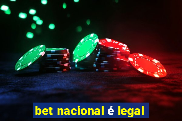 bet nacional é legal