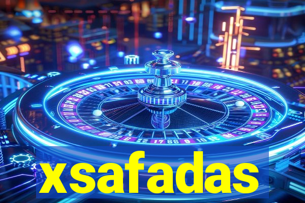 xsafadas