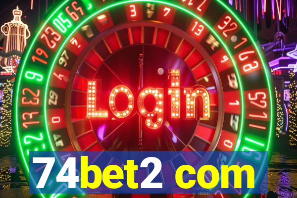 74bet2 com