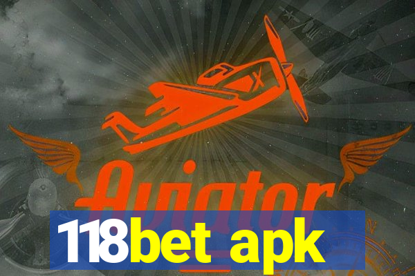 118bet apk