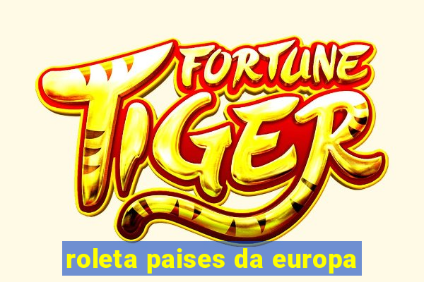 roleta paises da europa