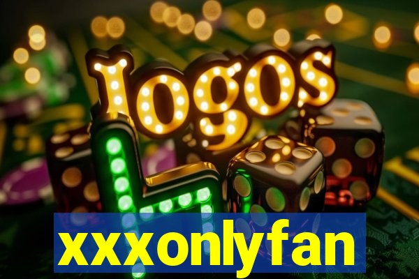 xxxonlyfan