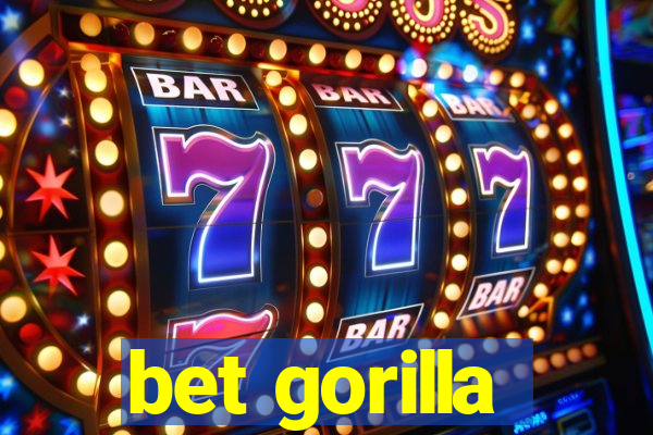 bet gorilla