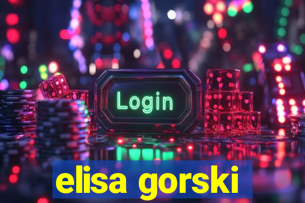 elisa gorski