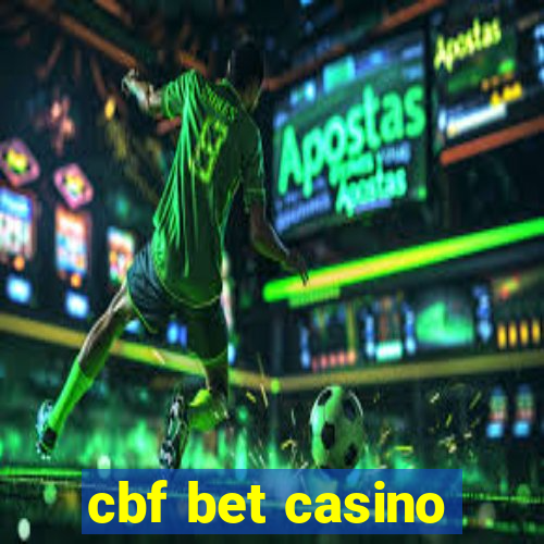 cbf bet casino
