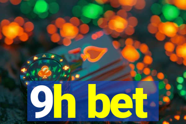 9h bet