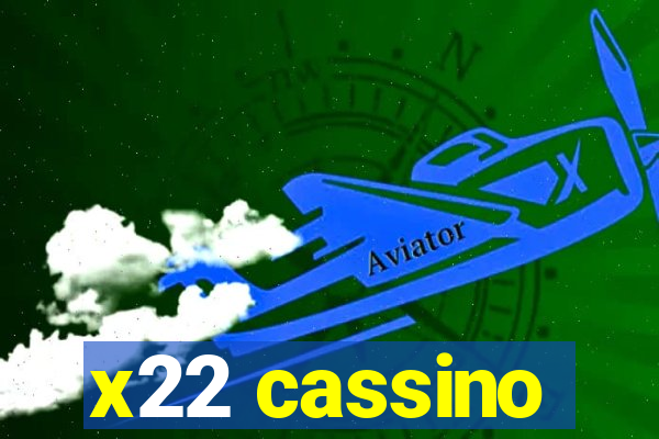 x22 cassino