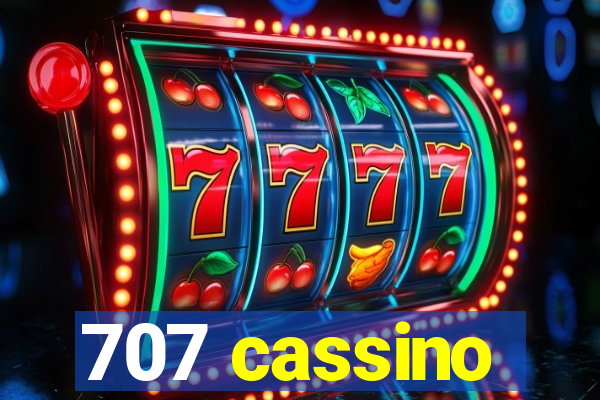 707 cassino