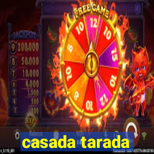 casada tarada