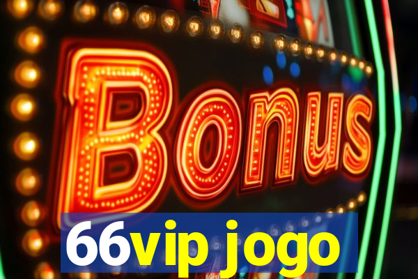 66vip jogo