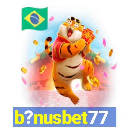 b?nusbet77