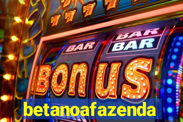 betanoafazenda