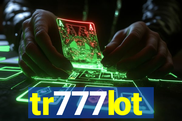 tr777lot