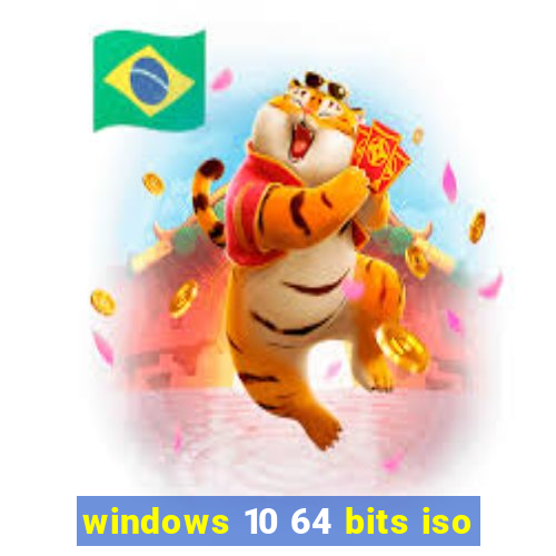 windows 10 64 bits iso