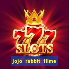 jojo rabbit filme completo dublado