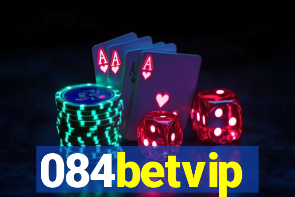 084betvip