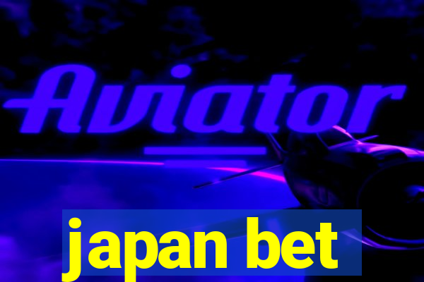 japan bet