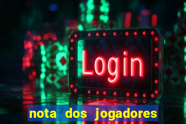 nota dos jogadores do flamengo