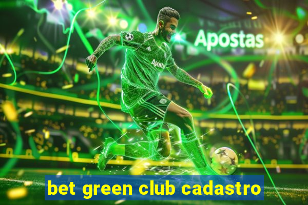 bet green club cadastro
