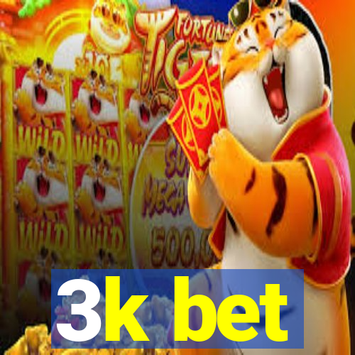 3k bet