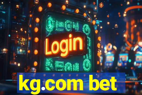 kg.com bet