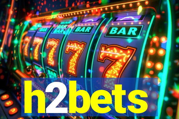 h2bets