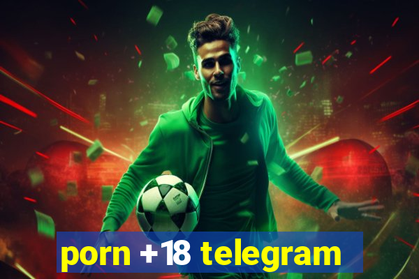 porn +18 telegram
