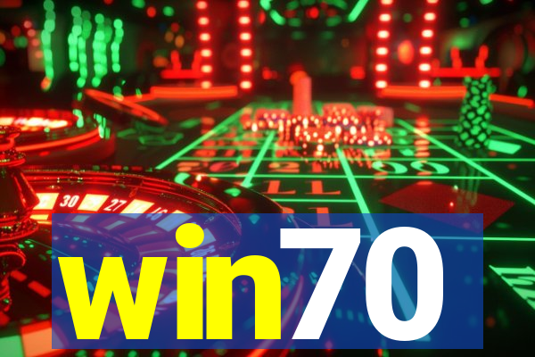 win70