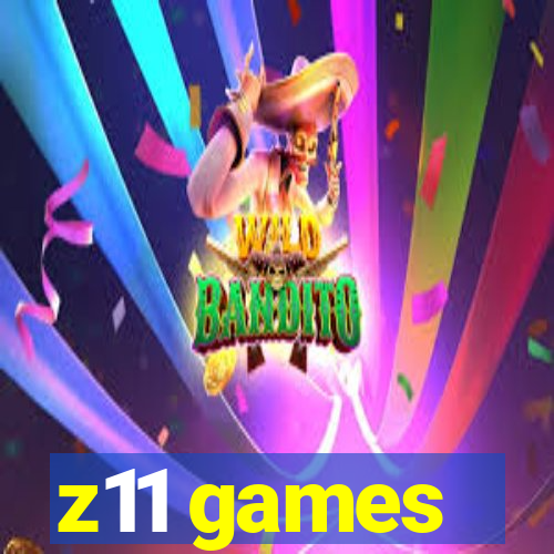 z11 games