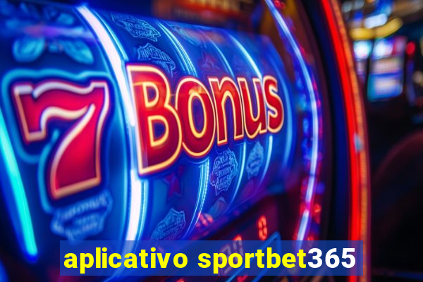 aplicativo sportbet365