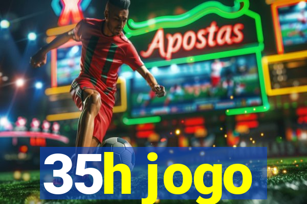 35h jogo