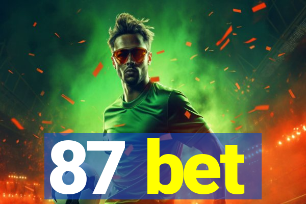 87 bet