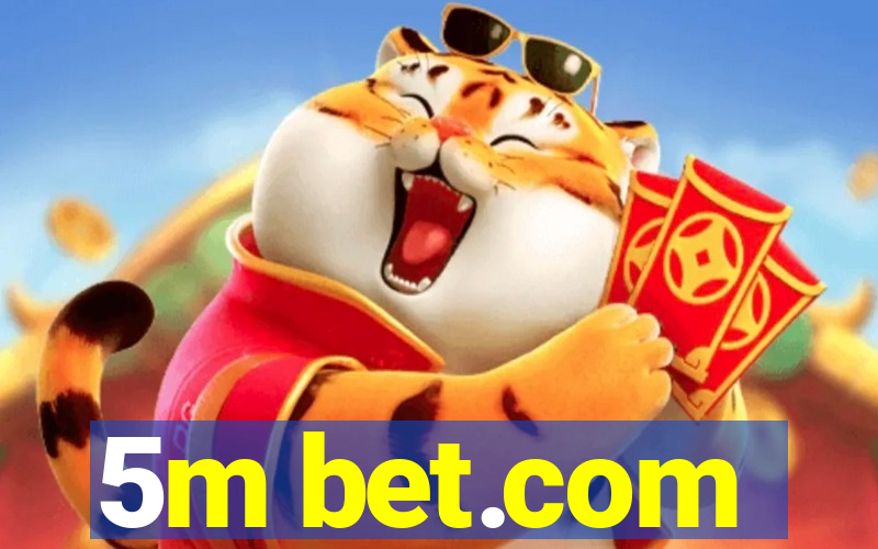 5m bet.com