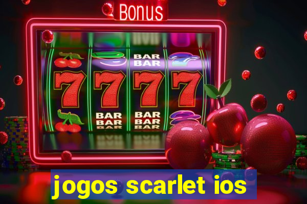 jogos scarlet ios