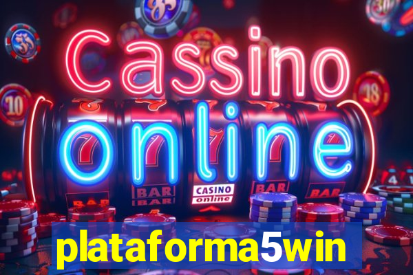 plataforma5win