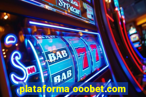 plataforma ooobet.com