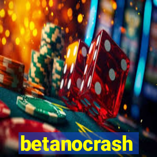 betanocrash