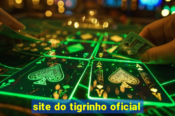 site do tigrinho oficial
